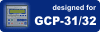 Designed for GCP-31/GCP-32